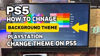 How To Change PS5 Background Theme PlayStation 5 [upl. by Luas]