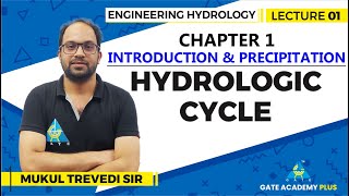 Lecture 01  Chapter 01  Hydrologic cycle  Engineering Hydrology [upl. by Aisenat400]