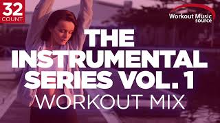 Workout Music Source  The Instrumental Series Vol 1  32 Count 132135 BPM [upl. by Eevets]