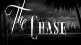 The Chase 1946 Film Noir [upl. by Veljkov]