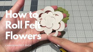 How to Roll Felt Flowers [upl. by Enisamoht]