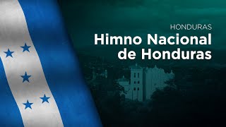 National Anthem of Honduras  Himno Nacional de Honduras [upl. by Silloh]