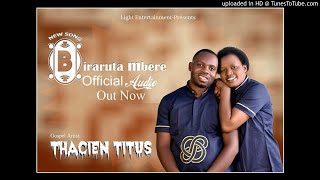 Thacien Titus  BIRARUTA MBERE Official Audio Album 3 [upl. by Mor339]