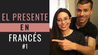 EL PRESENTE EN FRANCÉS Parte1  Aprender francés en español [upl. by Goerke917]