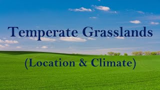 Temperate Grasslands [upl. by Inama]