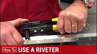 How To Use A Riveter or Rivet Gun  Ace Hardware [upl. by Reichel]