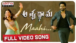 Maahi Full Video Song  Aswathama Movie  Naga Shaurya  Mehreen  Sricharan Pakala [upl. by Akehsal]