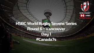 HSBC World Rugby Sevens Vancouver  Day 1 [upl. by Braden]