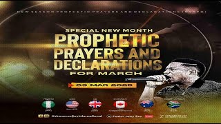 MARCH SPECIAL NEW MONTH PROPHETIC PRAYERS  DAY 1  NSPPD  3RD MARCH 2025 [upl. by Auqinu645]