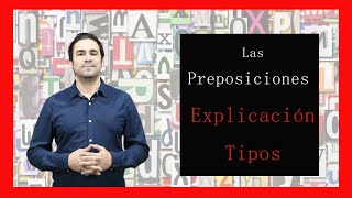 Las preposiciones en Español Explicación tipos y ejemplos [upl. by Anne]