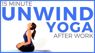 15 minute Relaxing Yoga Stretches to UNWIND After Work [upl. by Crystie]