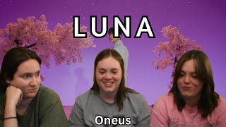 ONEUS quotLunaquot MV  REACTION [upl. by Htinek]