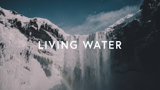 Living Water Lyrics  GATEWAY [upl. by Lorena]