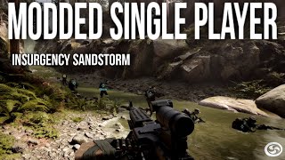 Insurgency Sandstorm  Mod Install and management  Quick guide [upl. by Emoryt358]