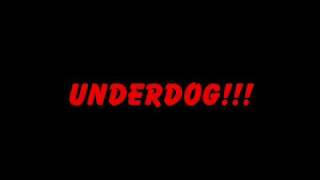 Underdog Theme Song [upl. by Ronyam]