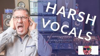 Taming Harsh Vocals In 30 Seconds Or Less [upl. by Ness551]