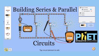 Building Series amp Parallel Circuits with PhET Simulations [upl. by Kolk]