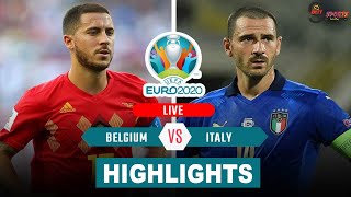 UEFA EURO 2020  ITALY VS BELGIUM QUATER FINAL MATCH ALL GOALS HIGHLIGHTS  SEMI FINAL [upl. by Egarton]