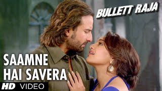 Saamne Hai Savera Video Song Bullett Raja  Saif Ali Khan Sonakshi Sinha [upl. by Trinette322]