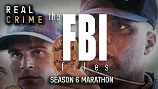 FBI Files Season 6 Marathon  Real Crime [upl. by Ide]