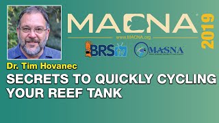 Dr Tim Hovanec How to harness bacteria to cycle your saltwater tank quickly  MACNA 2019 [upl. by Arym635]