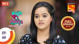 Wagle Ki Duniya  Ep 60  Full Episode  17th May 2021 [upl. by Annahsirhc]