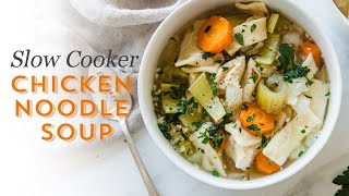 Slow Cooker Chicken Noodle Soup Recipe with Homemade Noodles [upl. by Court688]