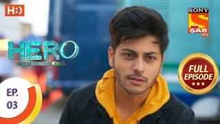 Hero  Gayab Mode On  Ep 3  Full Episode  9th December 2020 [upl. by Mitchiner708]