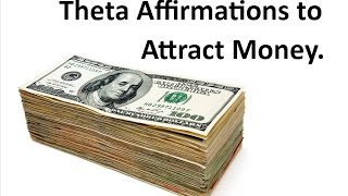 Powerful Money Affirmations in Theta  Manifest Prosperity Try this [upl. by Ylhsa]