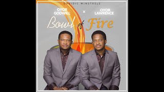 BOWL OF FIRE  LAWRENCE OYOR [upl. by Anivid]