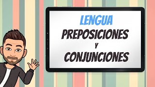 Preposiciones y conjunciones  Educación Primaria [upl. by Odlaw337]