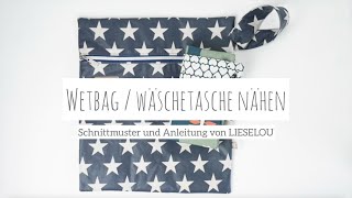 Wetbag  Nasstasche nähen Videoanleitung [upl. by Marve]