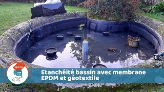 Chantier Bassin  Etanchéité EPDM et géotextile [upl. by Sileas]