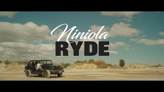 NINIOLA  RYDE OFFICIAL VIDEO [upl. by Snebur]