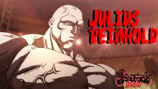 Julius Reinhold Style Guide And Showcase  Project Baki 3 [upl. by Ahseekan663]